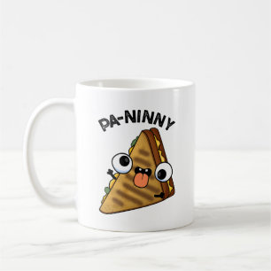 Pa-ninny Funny Panini Pun features a cute panini s Coffee Mug