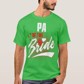 Pa Of Bride Wedding Party Matching Bridal Party  T-Shirt
