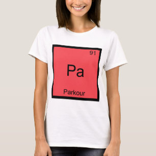 Pa - Parkour Funny Chemistry Element Symbol Tee