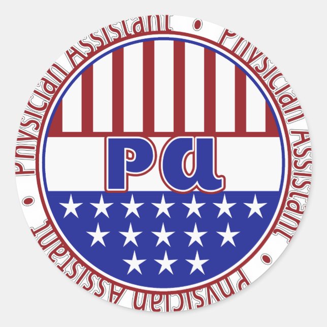 PA  Physician Assistant PATRIOTIC BADGE Classic Round Sticker (Front)