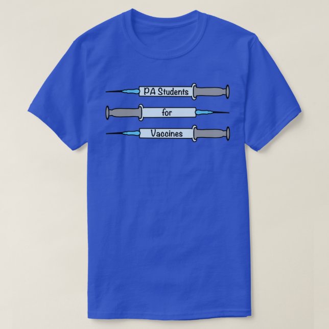 PA Students for Vaccines 1 T-Shirt (Design Front)