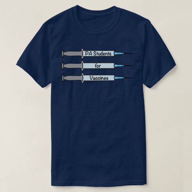 PA Students for Vaccines 3 T-Shirt (Design Front)