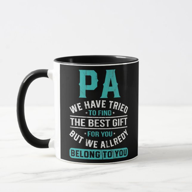 Pa We Have Tried To Find The Best Gifts Father's Mug (Left)