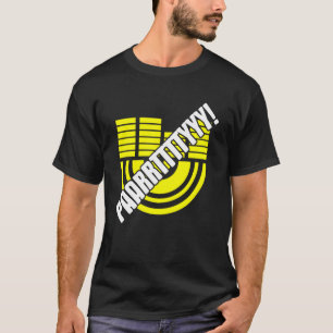 Paarrrtttyyy Funny EDM DJ Dance Rave Energy T-Shirt