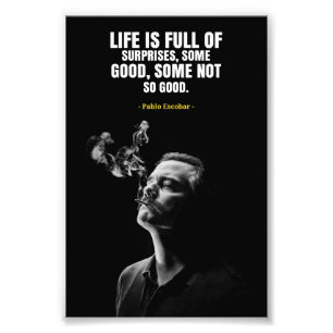 Pablo Escobar quotes Photo Enlargement