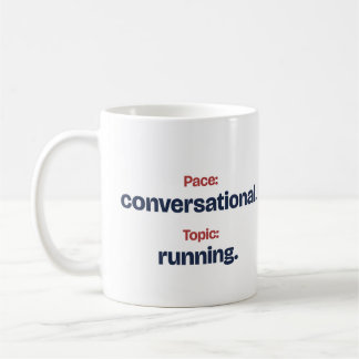 Pace Conversational Funny Mug for a Runner