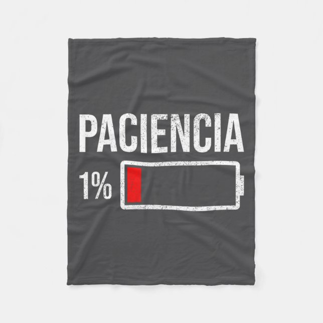 Paciencia 1% Patience At 1% Low Battery Funny Humo Fleece Blanket (Front)