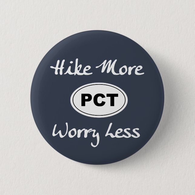 Pacific Crest Trail Hike More Worry Less Button (Front)
