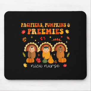 Pacifiers Pumpkins Preemies Nicu Nurse Gift Mouse Pad
