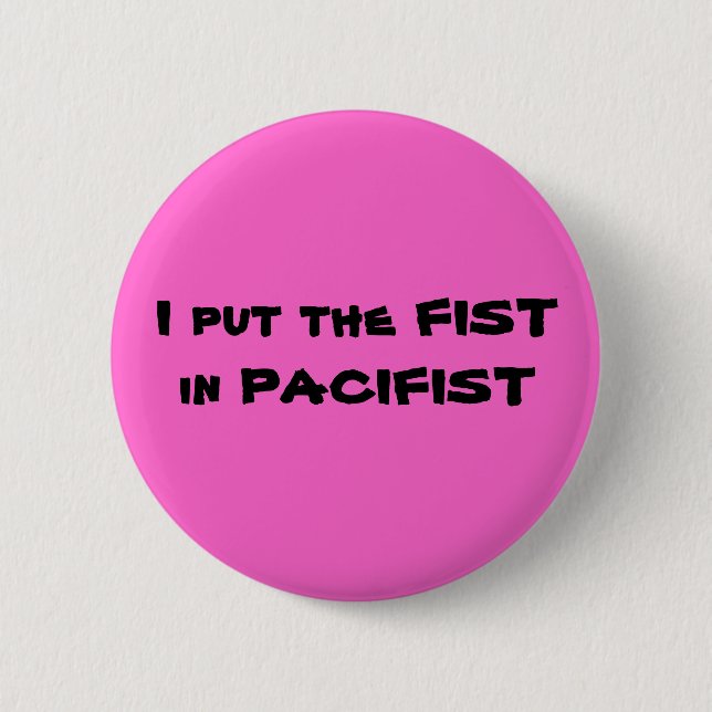 PaciFIST 2 6 Cm Round Badge (Front)