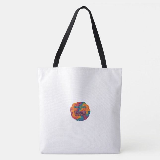 Pack Joy, Unpack Happiness Shoulder Tote Bag (Front)