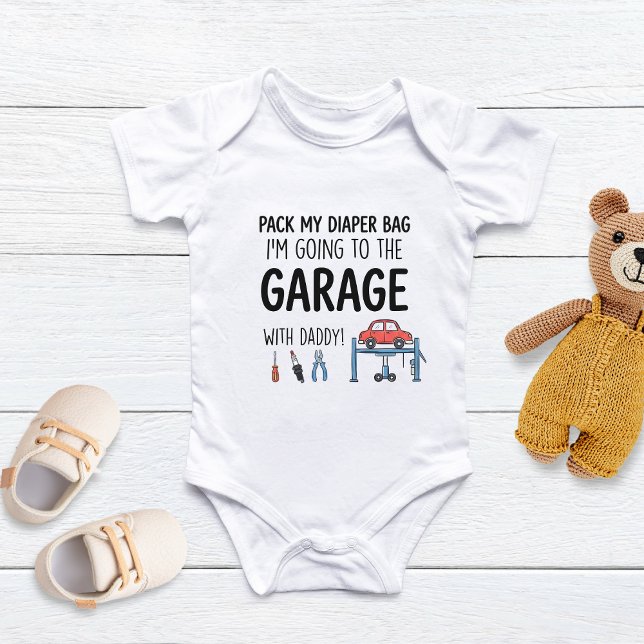 Pack My Diaper Bag I'm Going to the Garage  Baby Bodysuit (Creator Uploaded)