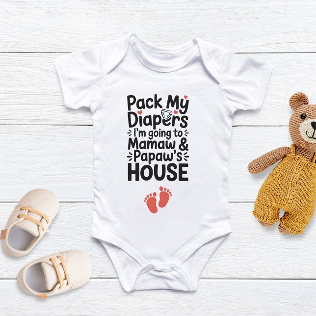 Pack My Diapers I am Going To Mamaw Papaw's House Baby Bodysuit (Creator Uploaded)