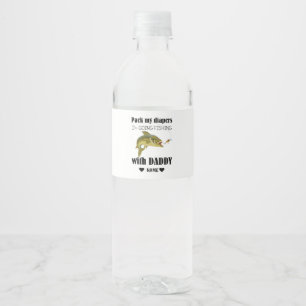 Pack My Diapers, I'm Going Fishing with Daddy Water Bottle Label
