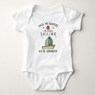 Pack My Diapers I'm Going Sailing with Grandpa Baby Bodysuit