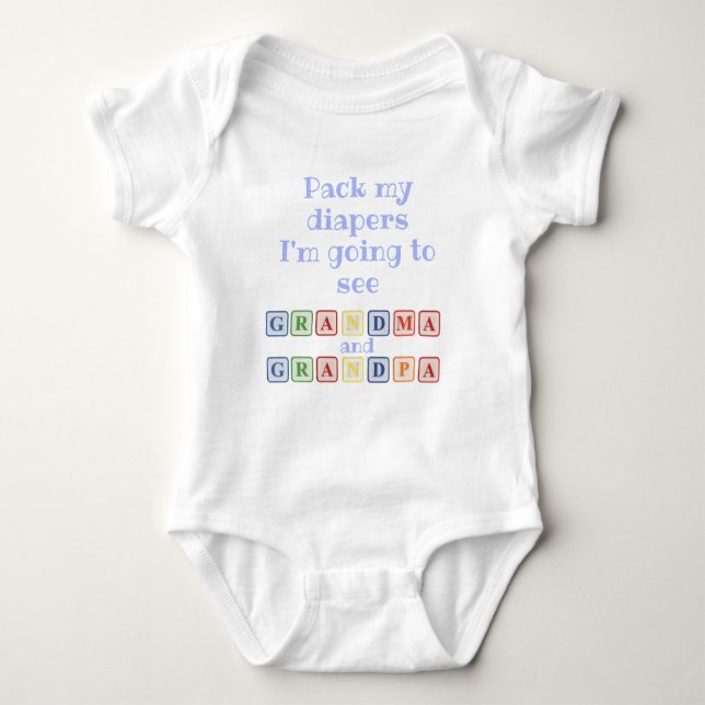 Pack my Diapers I'm Going to See Grandma Grandpa Baby Bodysuit (Front)