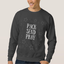 Pack Send Pray Sweatshirt