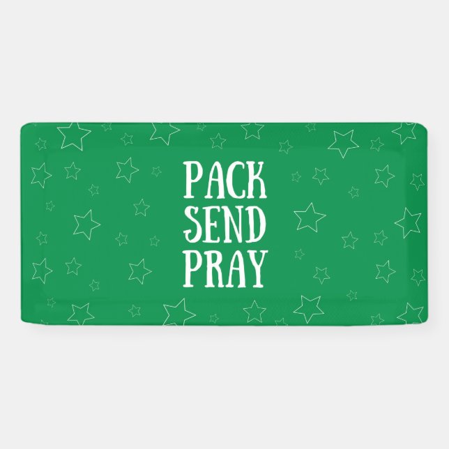Pack Send Pray Vinyl Banner (Horizontal)