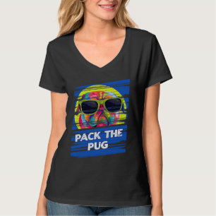 Pack the Pug Animal Pun Humor Animal Meme T-Shirt