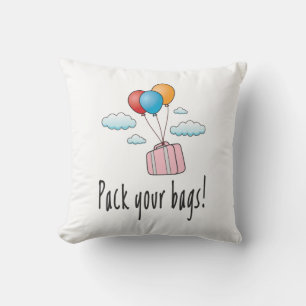 Pack your bags and let’s go on holiday cushion