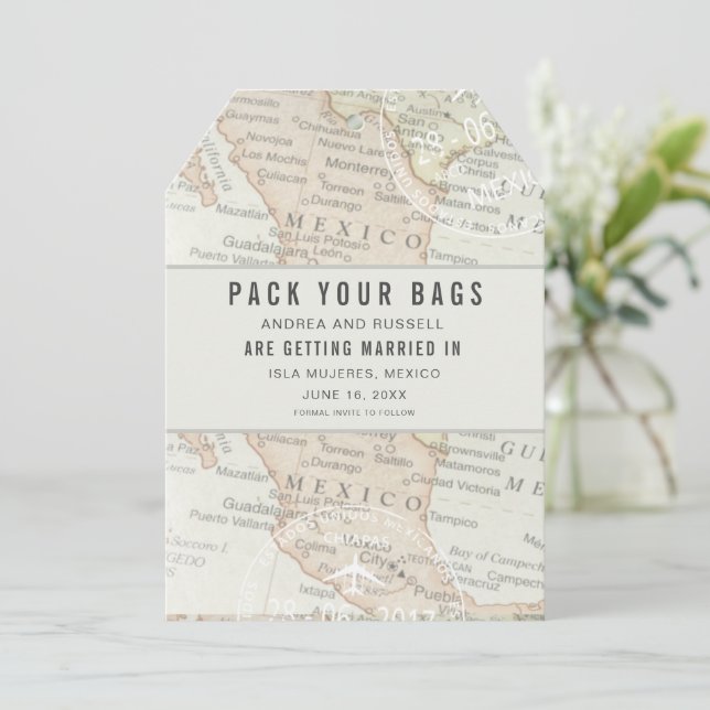 Pack Your Bags Mexico Map Destination Wedding Save The Date (Standing Front)