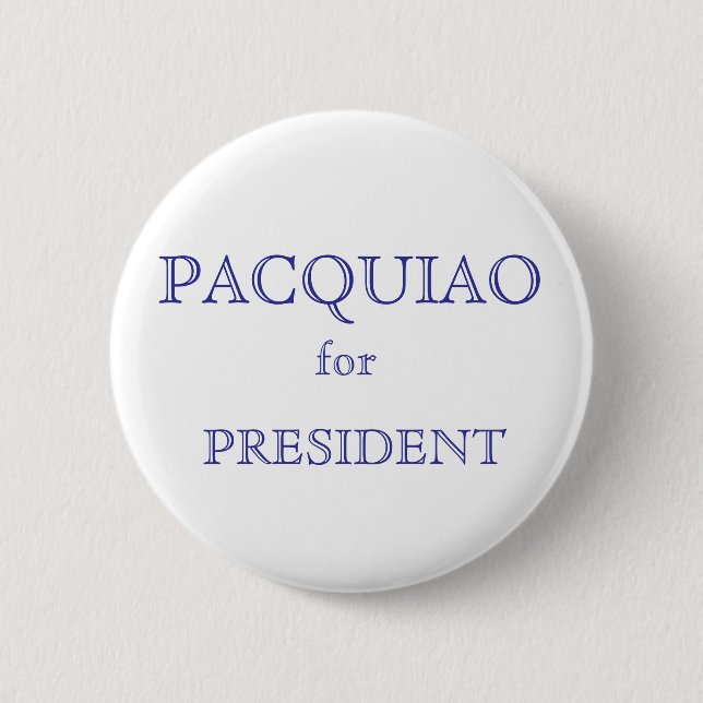 PACQUIAO, for, PRESIDENT 6 Cm Round Badge (Front)
