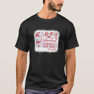 PACU CRNA ICU ER Nurse V Is For Versed Valentines T-Shirt