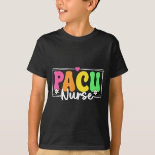 Pacu Nurse Back To School Nursing Nurse Students T-Shirt