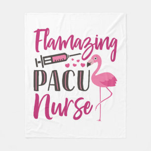PACU Nurse Flamingo Nurse's Week Appreciation Gift Fleece Blanket