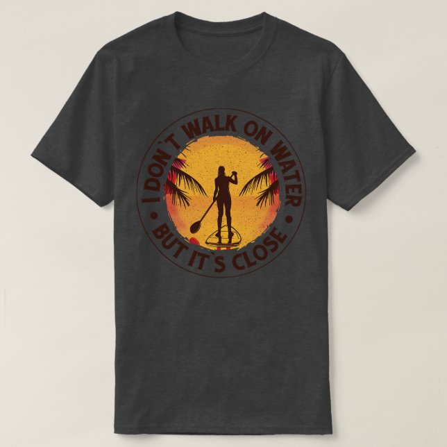 Paddle Boarder Boarding Paddleboard Paddleboarder  T-Shirt (Design Front)