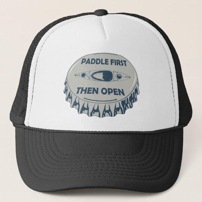 Paddle First Then Open Trucker Hat (Front)