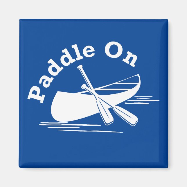 Paddle On Design - Square Magnet (Front)