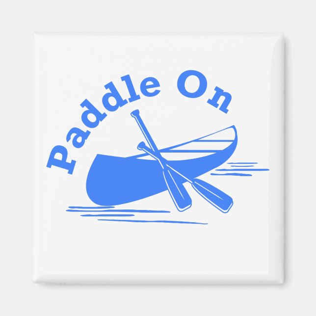 Paddle On Design - Square Magnet (Front)