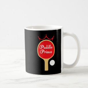 Paddle Prince Ping Pong Fun Cute Table Tennis Gif Coffee Mug