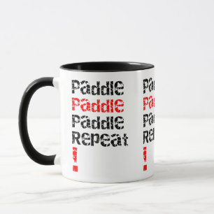 Paddle... Repeat - Stand up paddle board design Mug