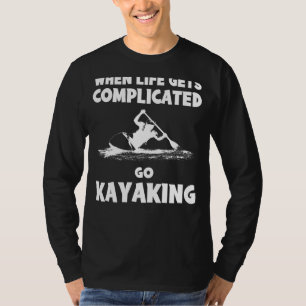 Paddle with Laughter: When Life Gets Complicated,  T-Shirt