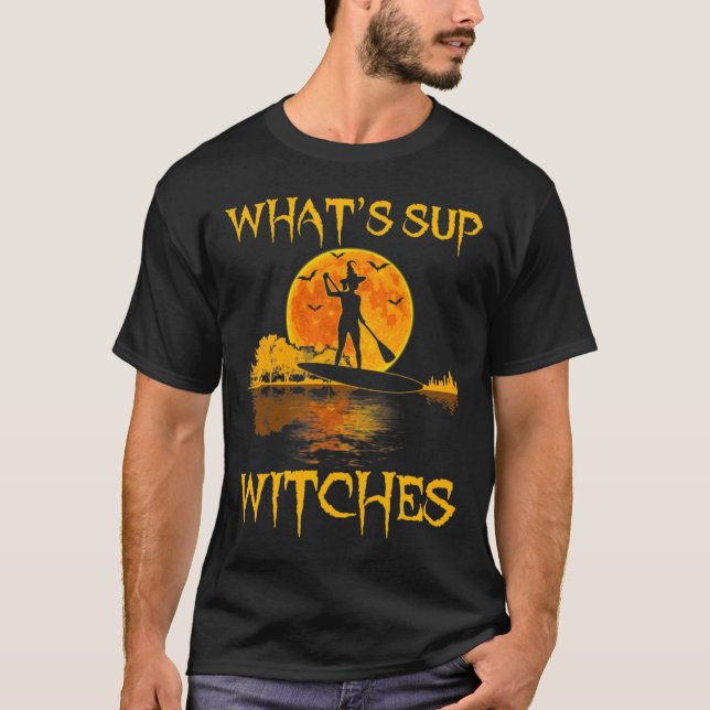 PADDLEBOARD Halloween What_#39_s Sup Witches Girl T-Shirt (Front)