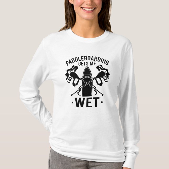 Paddleboard Paddleboarding T-Shirt (Front)