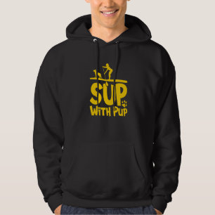 Paddleboarding Dog Sup Sup With Pup Hoodie