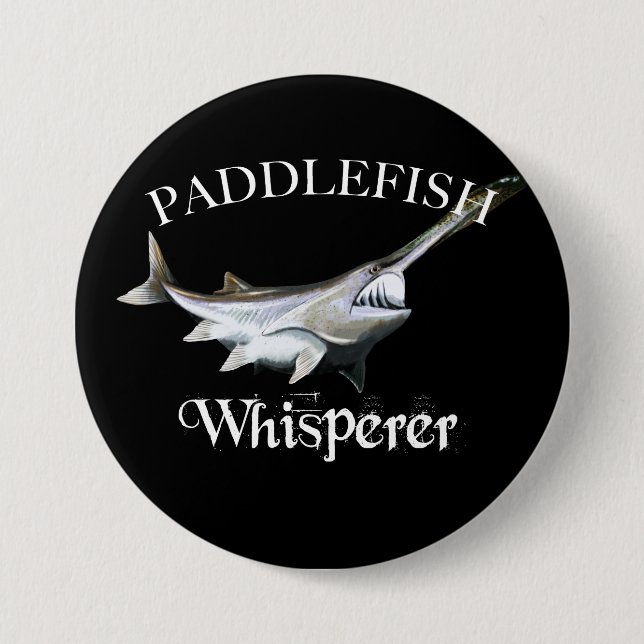 Paddlefish Whisperer 7.5 Cm Round Badge (Front)