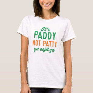 Paddy not Patty St. Patrick's Day shirt