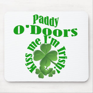 Paddy O'Doors, funny Irish name Mouse Pad