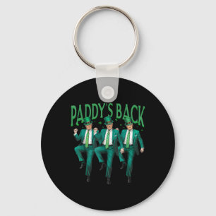Paddys Back Dancing Trump St Patricks Day Irish Sh Key Ring