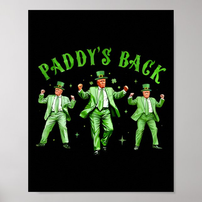 Paddy's Back Dancing Trump St Patricks Day St Patt Poster (Front)