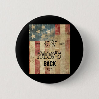 Paddy's Back Funny Trump2  6 Cm Round Badge