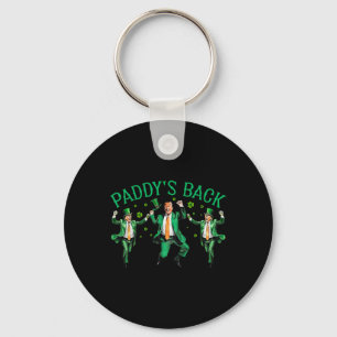 Paddy's Back Funny Trump Dancing St Patrick's Day Key Ring