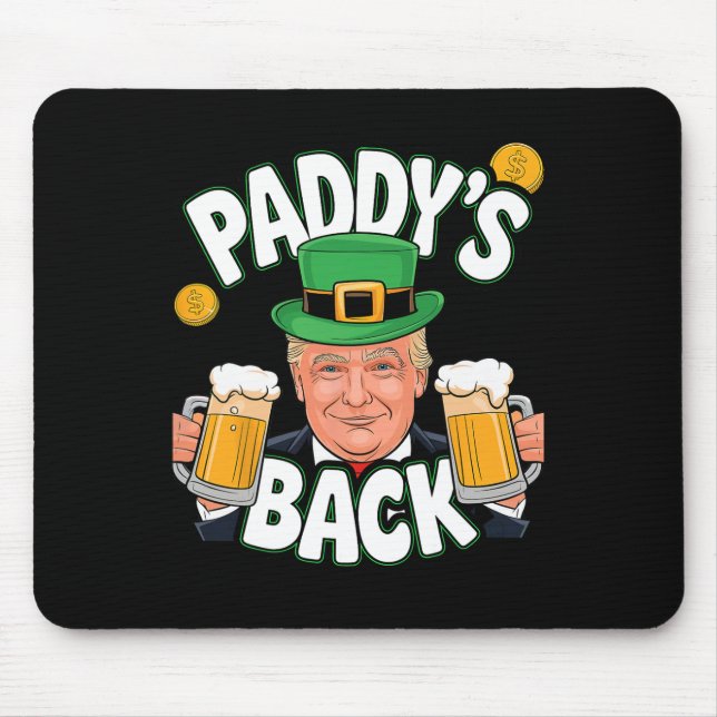 Paddy's Back Funny Trump St. Patrick’s Day Shamroc Mouse Pad (Front)