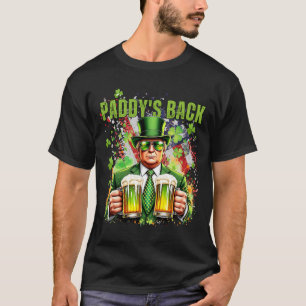 Paddy's Back Funny Trump St Patricks Day Irish Sha T-Shirt