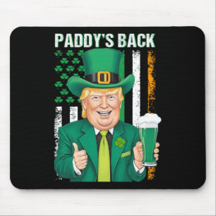 Paddy's Back Funny Trump St. Patricks Day Men Wome Mouse Pad