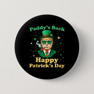 Paddys Back Happy St. Patricks Day 2025 Trump Gree 6 Cm Round Badge